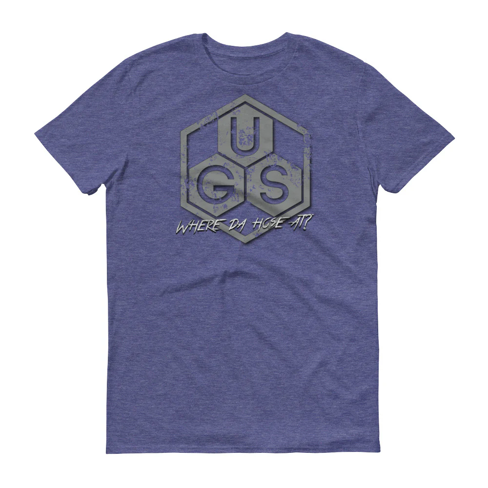 UGS "Where da hose at?" Short-Sleeve T-Shirt - Image 6